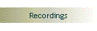 Recordings